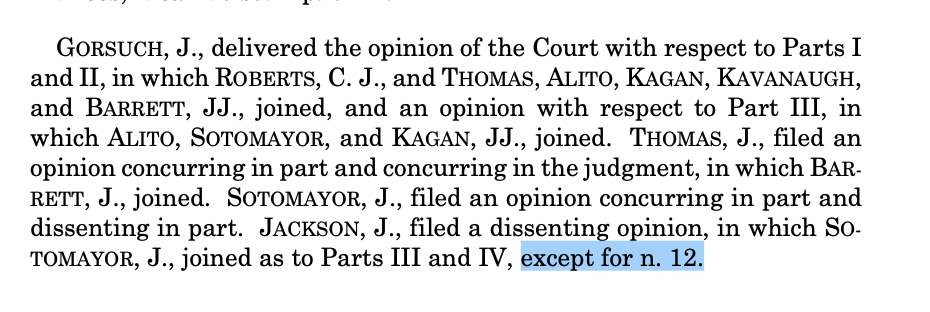GORSUCH, J., delivered the opinion of the Court with respect to Parts Iand II, in which ROBERTS, C. J., and THOMAS, ALITO, KAGAN, KAVANAUGH, and BARRETT, JJ., joined, and an opinion with respect to Part III, in which ALITO, SOTOMAYOR, and KAGAN, JJ., joined. THOMAS, J., filed an opinion concurring in part and concurring in the judgment, in which BAR- RETT, J., joined. SOTOMAYOR, J., filed an opinion concurring in part and dissenting in part. JACKSON, J., filed a dissenting opinion, in which SO- TOMAYOR, J., joined as to Parts III and IV, except for n. 12.